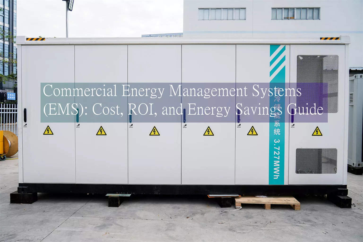 Commercial Energy Management Systems (EMS): Cost, ROI, and Energy Savings Guide