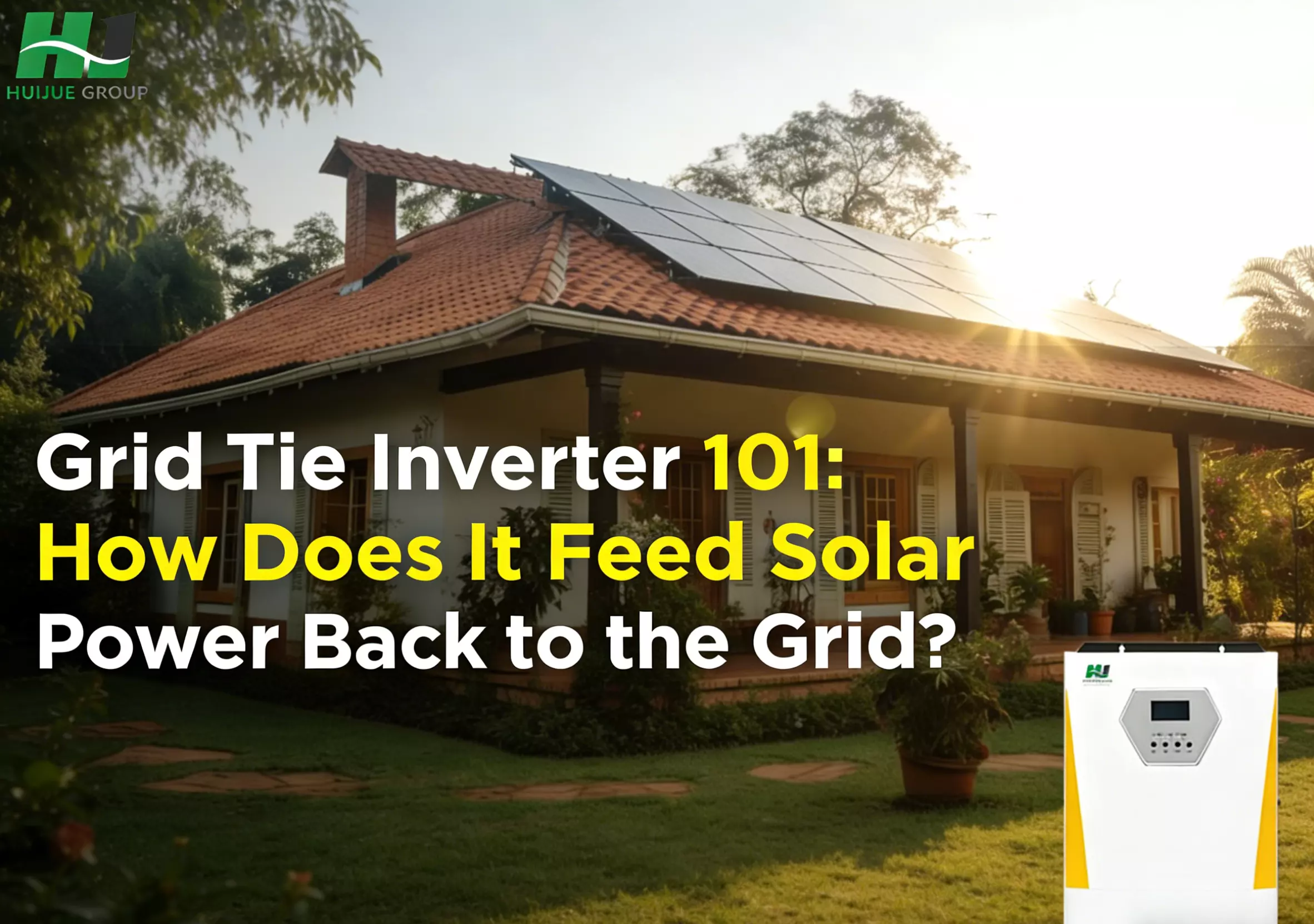 Grid Tie Inverter 101: How Does It Feed Solar Power Back to the Grid?